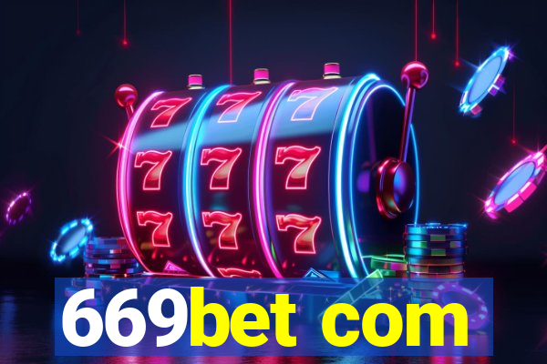 669bet com